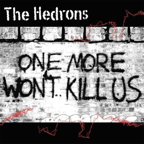 The Hedrons - One More Won't Kill Us 	- 15th Anniversary Vinyl Album (Now Shipping)