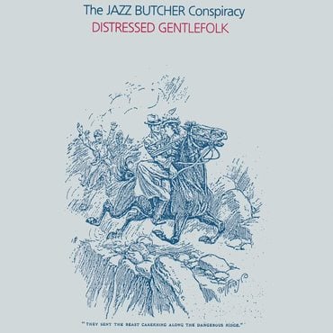 The Jazz Butcher - Distressed Gentlefolk