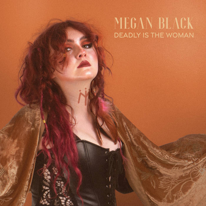 Megan Black- Deadly Is The Woman