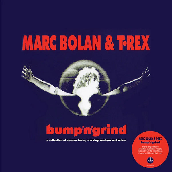 Marc Bolan  & T-Rex - Bump n Grind