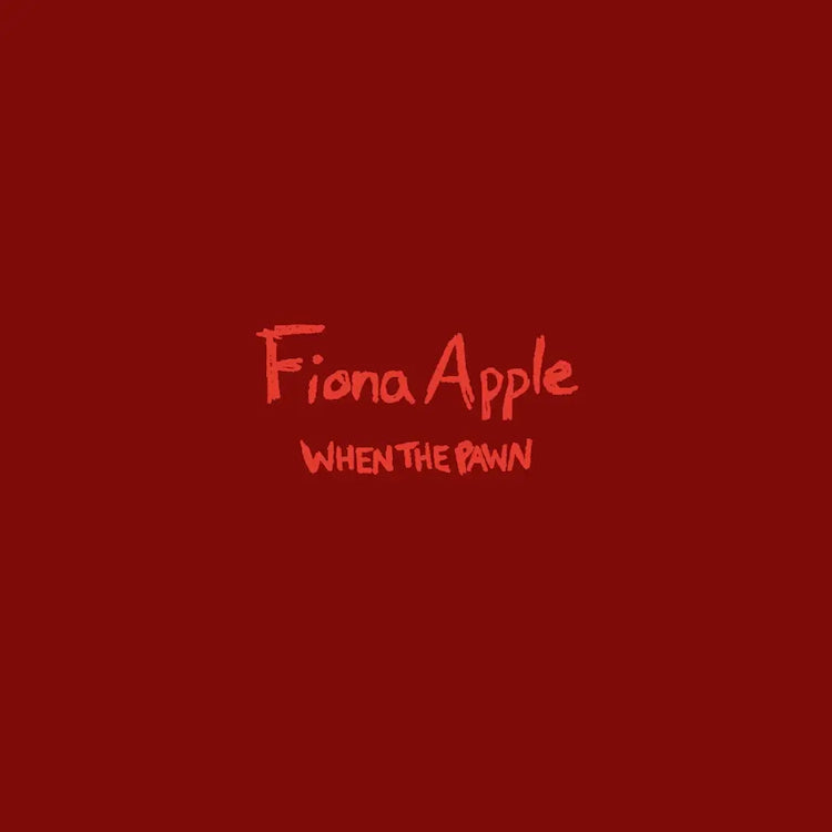 Fiona Apple - When The Pawn... (Preorder)