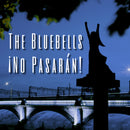 The Bluebells - No Pasaran! (Digital Download)