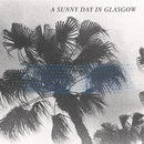 A Sunny Day in Glasgow - Sea When Absent