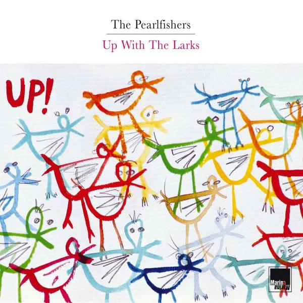 The Pearlfishers - Up With The Larks