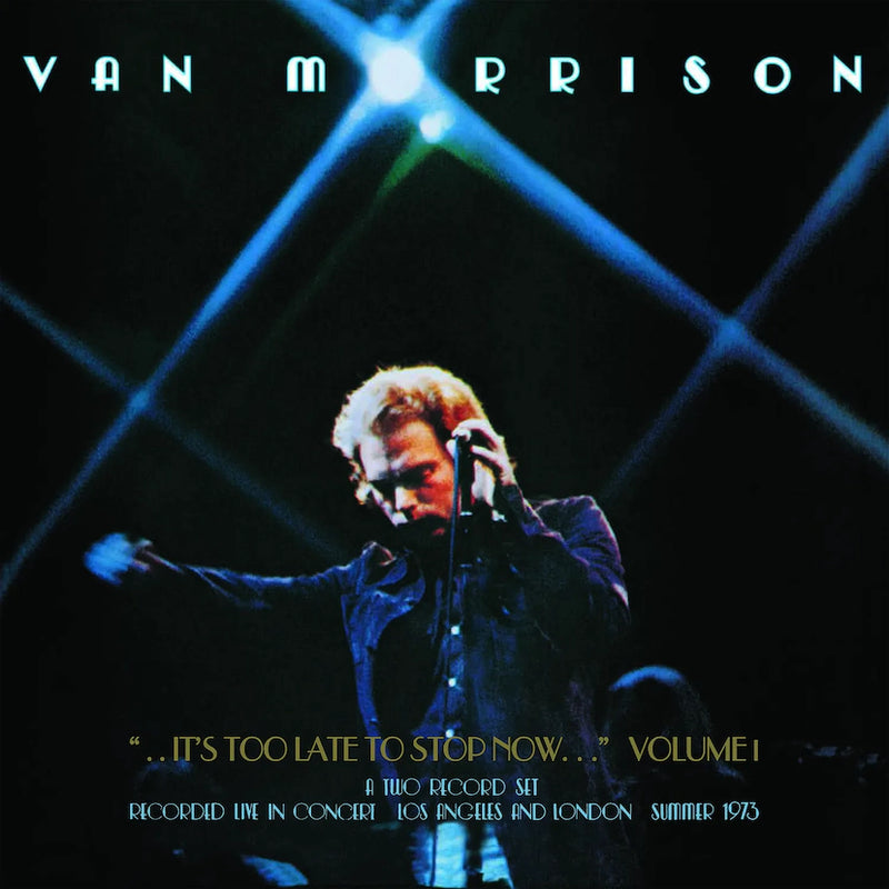 Van Morrison - its too late to stop now