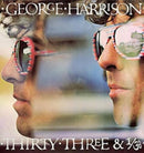 George Harrison - Thirty Three & 1/3