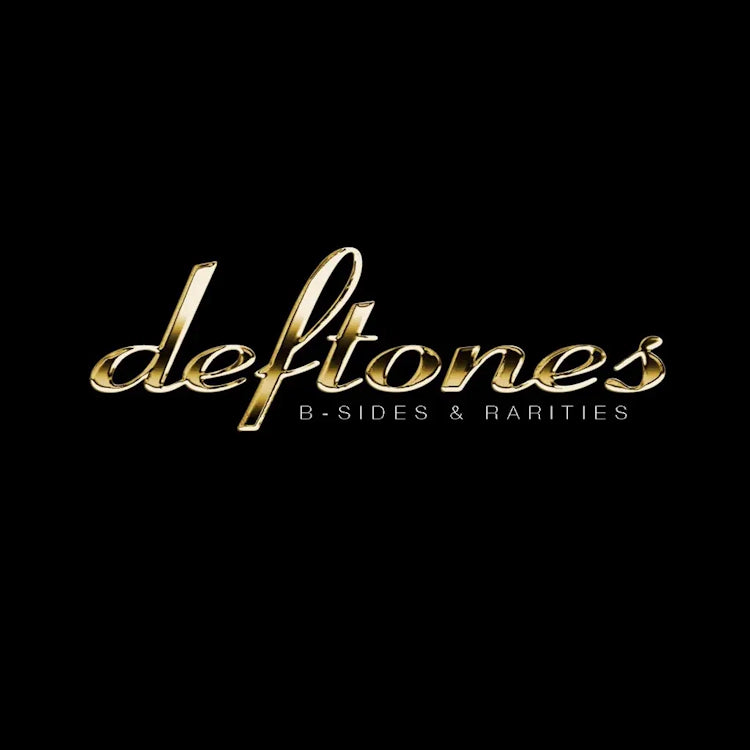 Deftones - B-Sides and Rarities