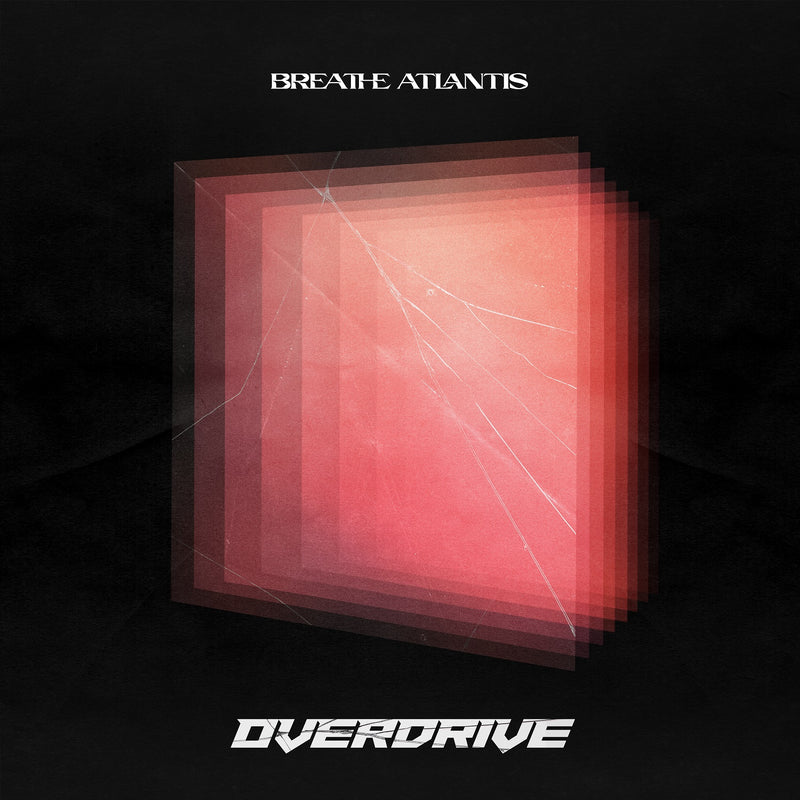 Breathe Atlantis - Overdrive