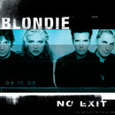Blondie - No Exit (Expanded & Remastered)