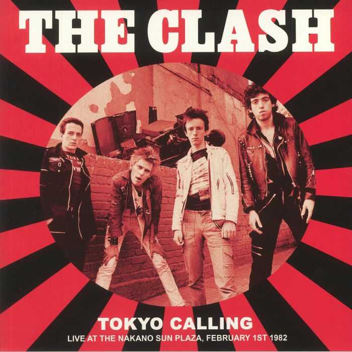 The Clash - Tokyo Calling - Live 1982