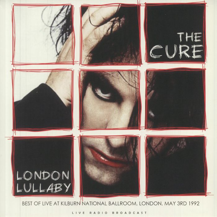 The Cure - London Lullaby - Live At Kilburn National Ballroom