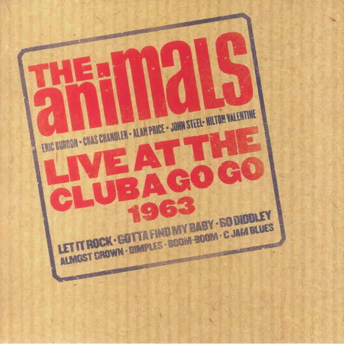 The Animals - Live at the Club A Go-Go 1963