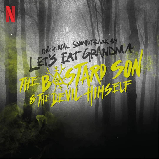 Let's Eat Grandma - Half Bad - The Bastard Son & The Devil Himself Soundtrack