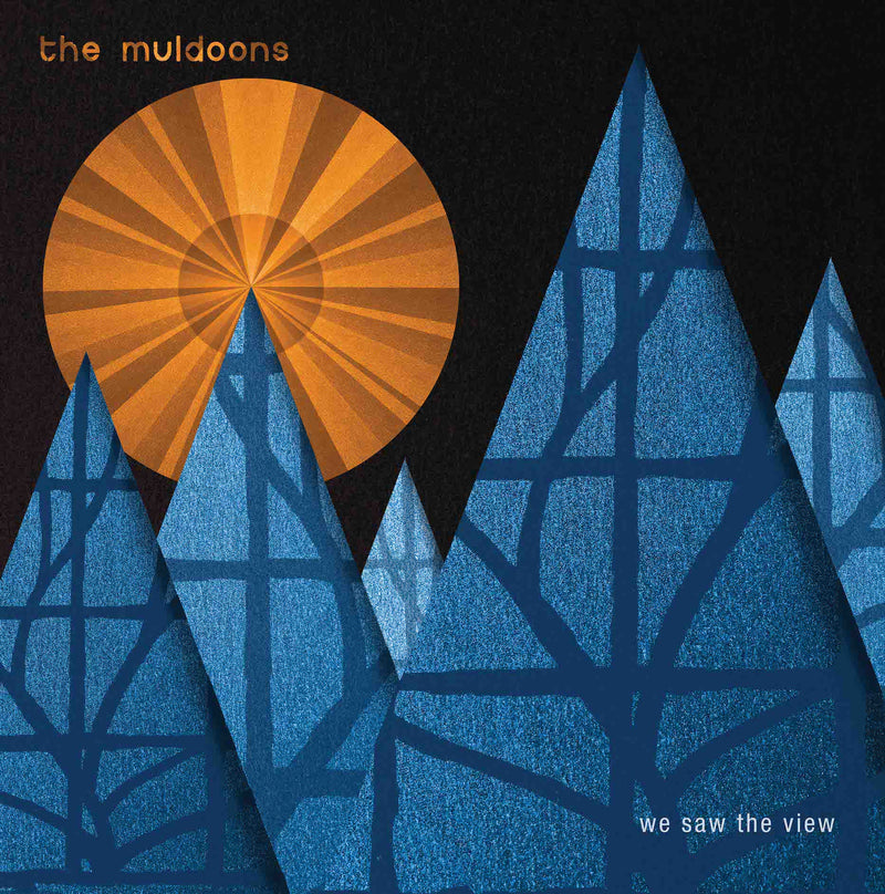 The Muldoons - We Saw The View - Vinyl LP / CD & DL