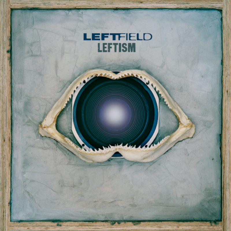 Leftfield - Leftism - NAD23