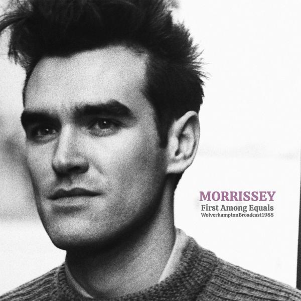 Morrissey - First Among Equals
