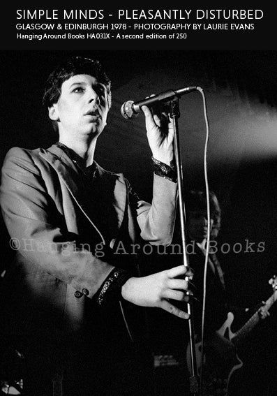 Simple Minds - Pleasantly Disturbed: Glasgow & Edinburgh 1978 - Photography by Laurie Evans