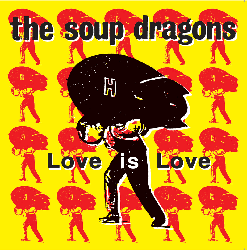 Soup Dragons - Love Is Love / No Music On A Dead Planet - 7" Vinyl