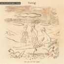 Tunng - Love You All Over Again
