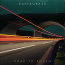Supergrass - Road to Rouen  (20th Anniversary Edition)