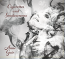 Anne Gair - Cigarettes & Smokescreens CD