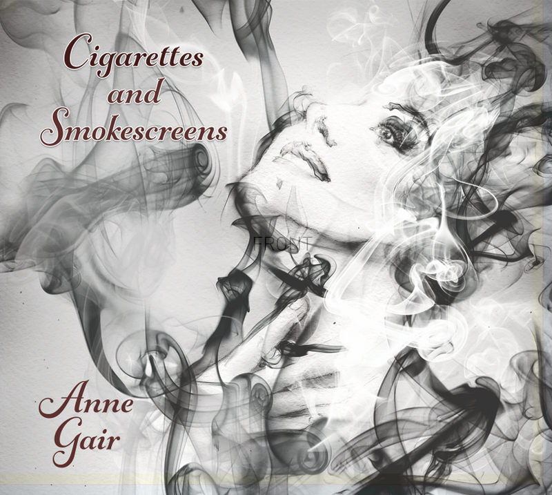 Anne Gair - Cigarettes & Smokescreens CD