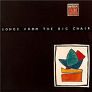 Tears For Fears - Songs From The Big Chair (Alternative Versions and Mixes)