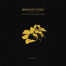Bright Eyes - Digital Ash In A Digital Urn - A Companion