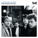 Skids - Land, Sea and Sky: Skids Singles 1978-1981