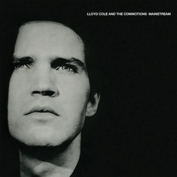 Lloyd Cole and The Commotions - Mainstream