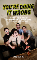 Michael M - You're Doing It Wrong