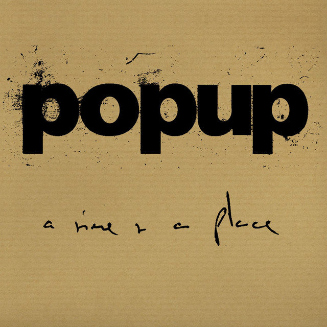 Popup - A Time & A Place (CD)
