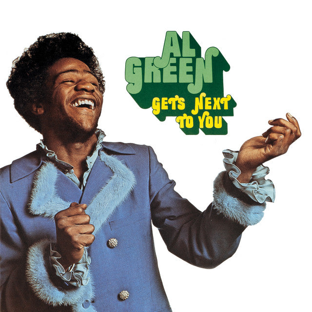 Al Green - Get's Next To You