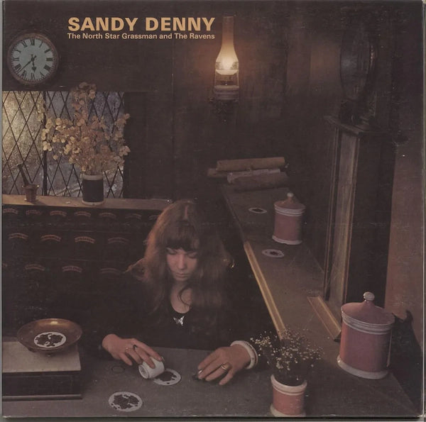Sandy Denny - North Star Grassman and The Ravens