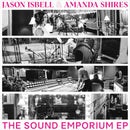 Jason Isbell & Amanda Shires - The Sound Emporium EP