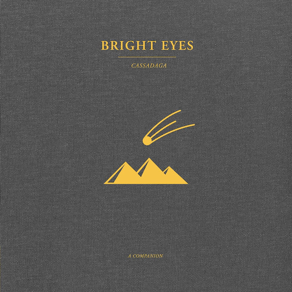 Bright Eyes - Cassadaga: A Companion