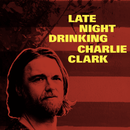 Charlie Clark - Late Night Drinking - lastnightfromglasgow