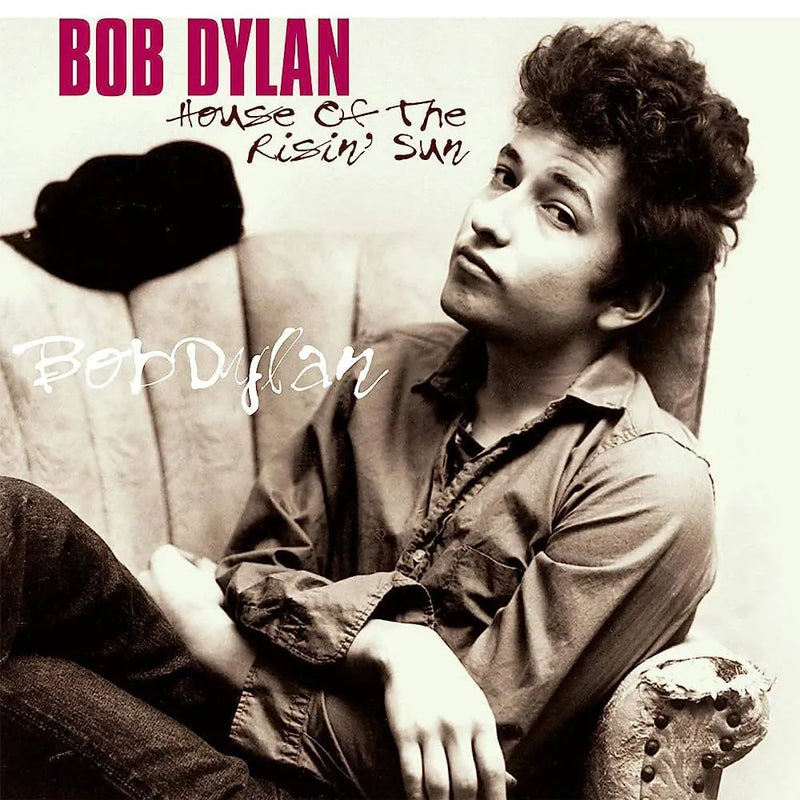 Bob Dylan - House Of The Risin' Sun