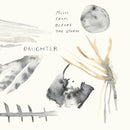 Daughter - Music From Before The Storm (National Album Day 2024) - lastnightfromglasgow
