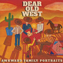 Dear Old West - Akward Family Portraits - lastnightfromglasgow