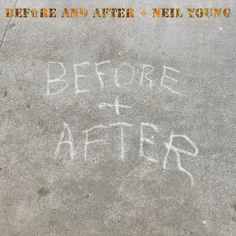 Neil Young - Before And After (Clear Vinyl Preorder)