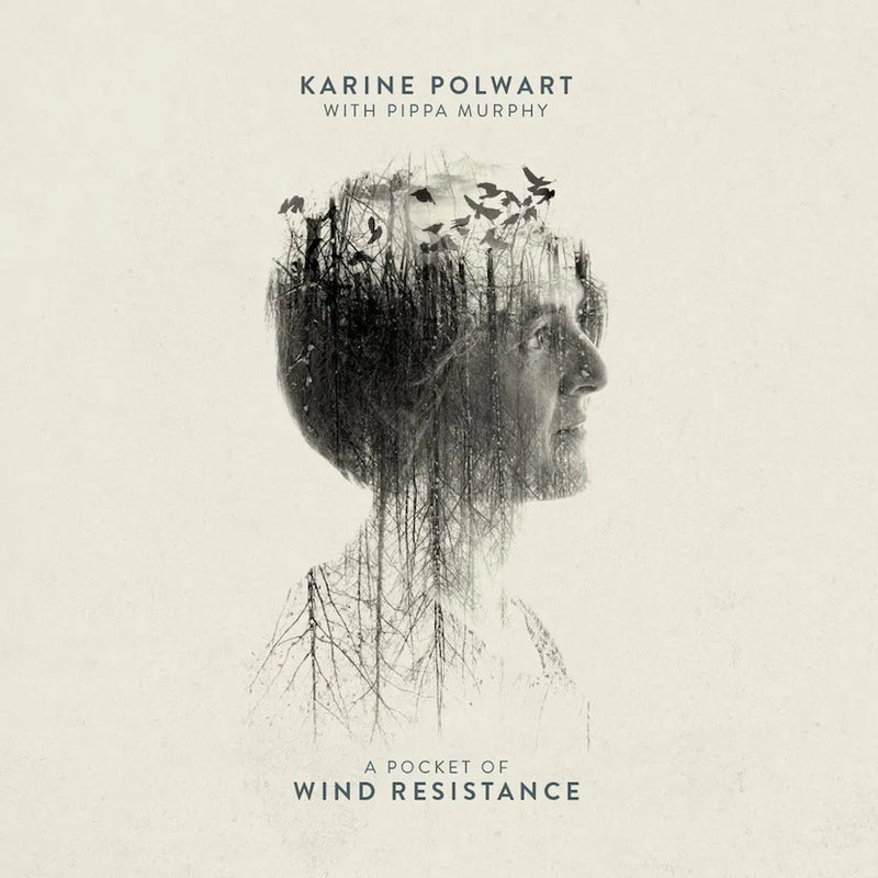 Karine Polwart w/Pippa Murphy- A Pocket of Wind Resistance