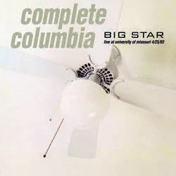 Big Star- Complete Columbia - Live at University of Missouri