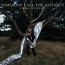 Emma Dunlop - Somebody Call The Alliance - Vinyl LP / CD / DL - lastnightfromglasgow