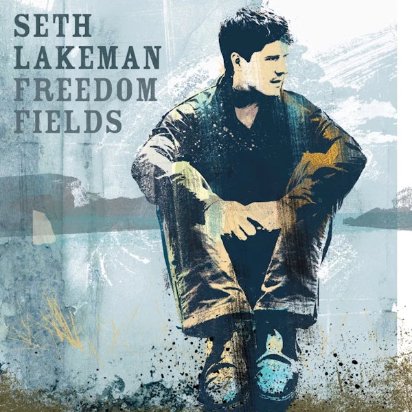 Seth Lakeman - Freedom Fields (Anniversary Edition)