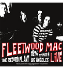Fleetwood Mac - Live at The Record Plant 1974 - lastnightfromglasgow