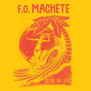 F.O. Machete - I'm Fine, Are You? (Lossless Download) - lastnightfromglasgow