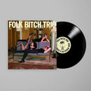 Folk Bitch Trio - Now Would Be A Good Time - lastnightfromglasgow
