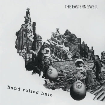 The Eastern Swell - Hand Rolled Halo