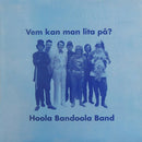 Hoola Bandoola Band ‎– Vem Kan Man Lita På? - lastnightfromglasgow
